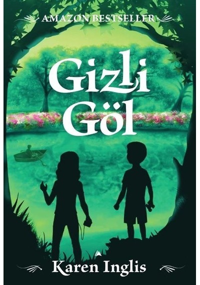 Gizli Göl Ciltli / Karen Inglis