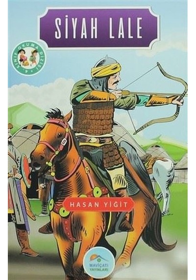 Siyah Lale-4.Sınıf Okuma Dizisi - Hasan Yiğit - Mavi Çatı Yayınları