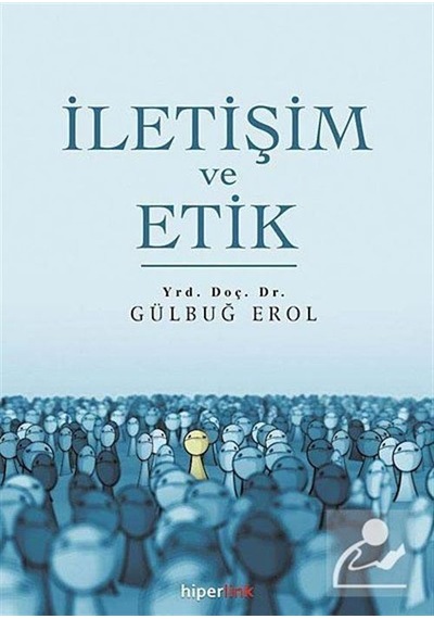 İletişim ve Etik - Gülbuğ Erol - Hiperlink