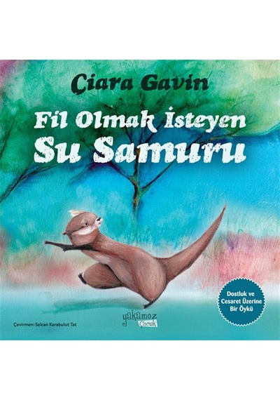 Fil Olmak İsteyen Su Samuru / Ciara Gavin