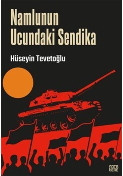 Namlunun Ucundaki Sendika / Aster-iş / Hüseyin Tevetoğlu