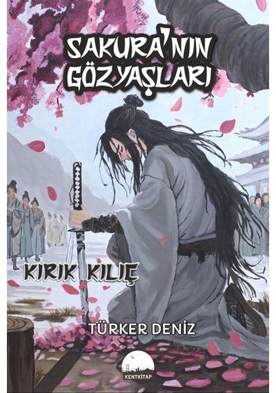 Sakura'nın Gözyaşları / Türker Deniz