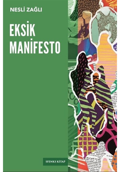 Eksik Manifesto / Nesli Zağlı