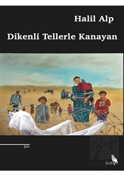 Dikenli Teller Kanayan - Halil Alp - Zuzu Kitap
