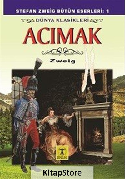Acımak / Stefan Zweig N11.688
