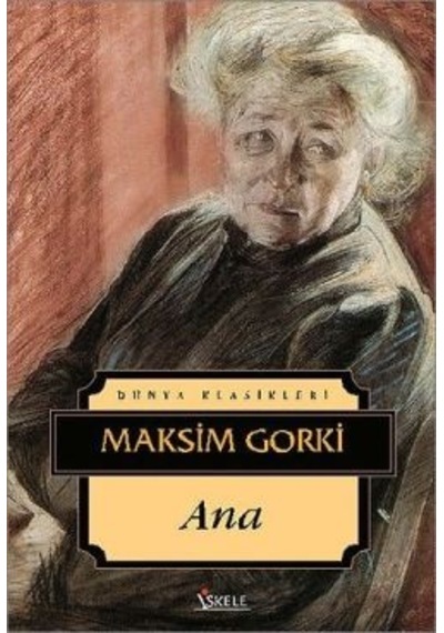Ana - Maksim Gorki - İskele Yayıncılık