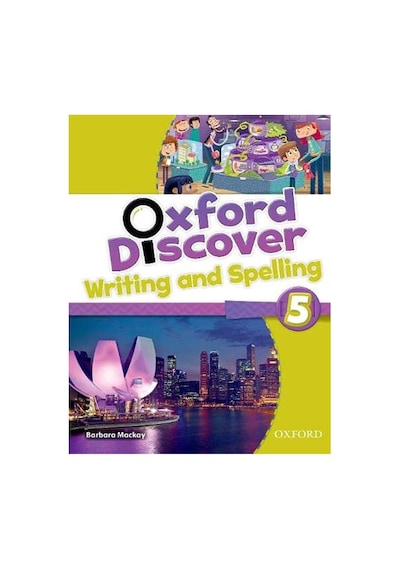 Oxford Discover Writing And Spelling 5 Oxford