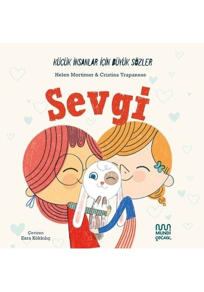 Küçük İnsanlar İçin Büyük Sözler: Sevgi - Helena Mortimer - Mundi