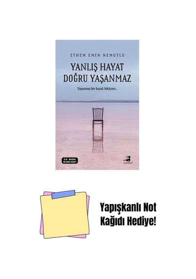 Yanlış Hayat Doğru Yaşanmaz + Yapışkanlı Not Kağıdı