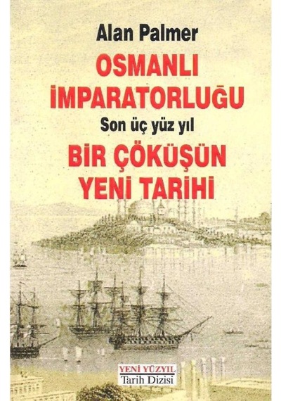 Osmanlı Imparatorluğu Son Üç Yüz Yıl 2.El