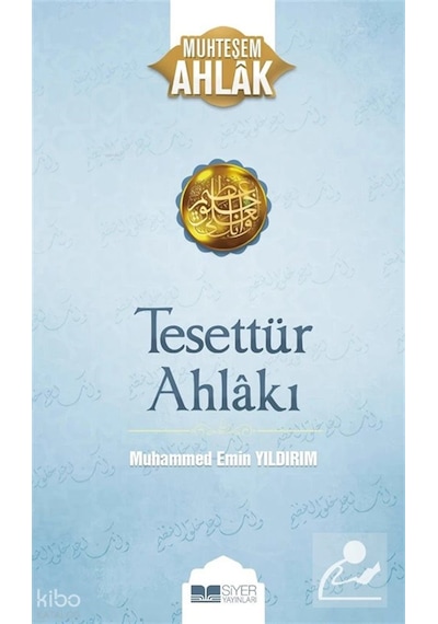 Tesettür Ahlakı / Muhammed Emin Yıldırım