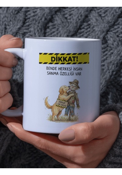 "dikkat Bende Herkesi İnsan Sanma Özelliği Var" Yazılı Tasarım Kupa Bardak
