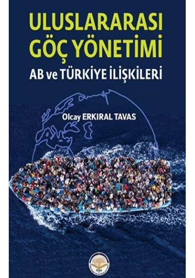 Uluslar Arası Göç Yönetimi-ab Ve Türkiye İlişkileri