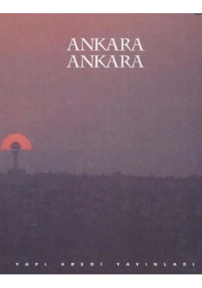 Ankara Ankara - Esin Batur