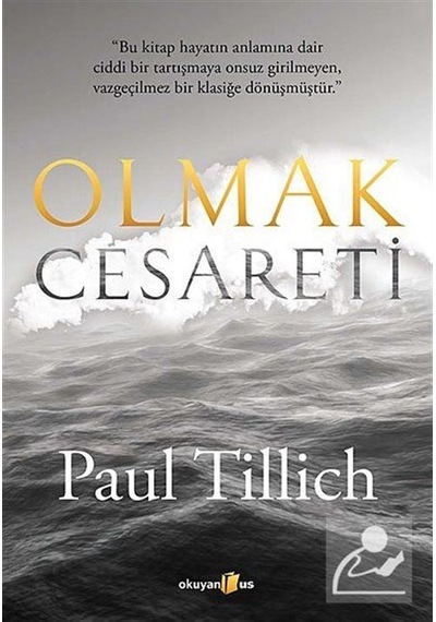 Olmak Cesareti - Paul Tillich - Okuyan Us Yayınları