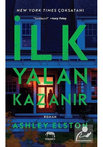 İlk Yalan Kazanır / Ashley Elston