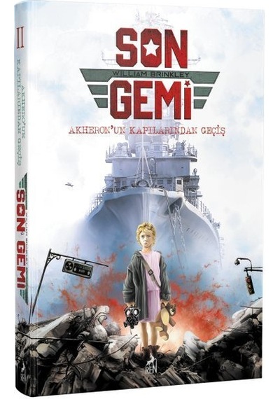 Son Gemi - Akheron'un Kapılarından Geçiş - William Brinkley - Ren Kitap