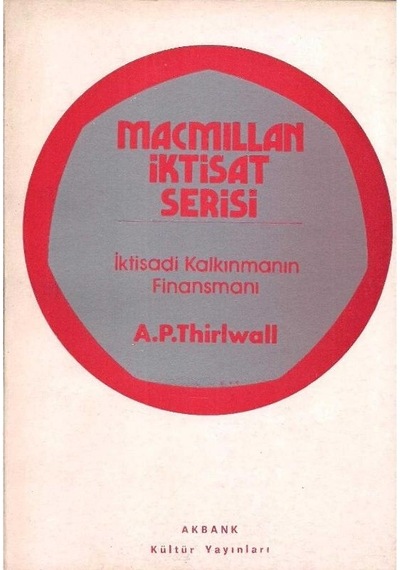 İktisadi Kalkınmanın Finansmanı Macmillan İktisat Serisi - A. P. Thirlwall