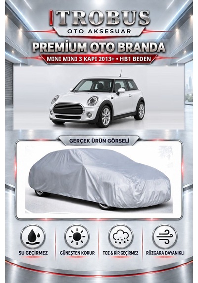 Mini Mini 3 Kapi 2013 Ve Sonrası Uyumlu Premium Araba Brandası Oto Branda Hb1 Beden