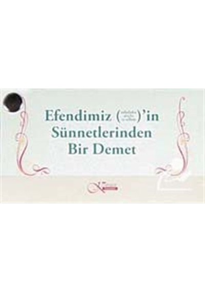 Efendimiz'in (s.a.v.) Sünnetlerinden Bir Demet (Kartela)