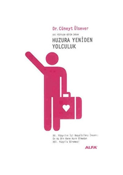 Huzura Yeniden Yolculuk