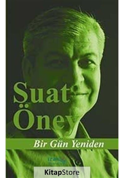 Bir Gün Yeniden - Suat Öney - İzan Yayıncılık