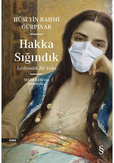 Hakka Sığındık - İşitilmedik Bir Vaka - Hüseyin Rahmi Gürpınar - Everest Yayınları