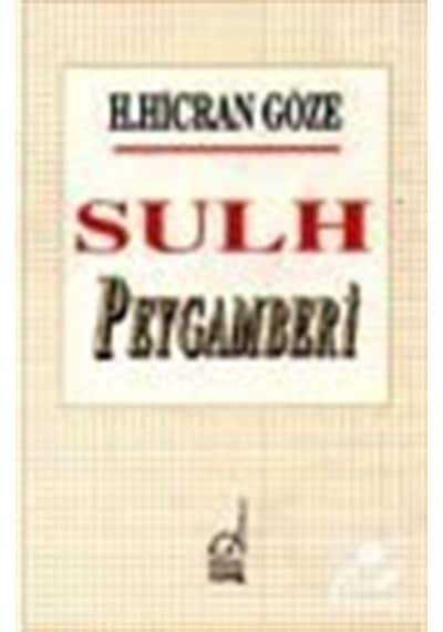 Sulh Peygamberi - Hacer Hicran Göze - Boğaziçi Yayınları