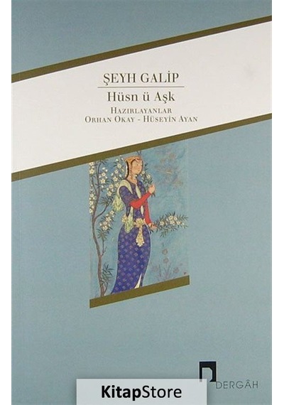 Hüsn-ü Aşk - Şeyh Galib - Dergah Yayınları