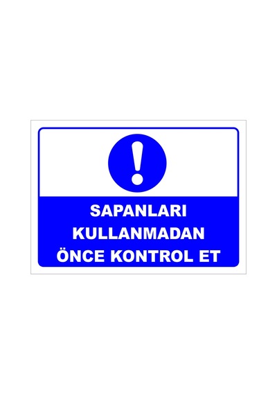 Sapanları Kullanmadan Önce Kontrol Et Levhası Levha Vim 033 70x100 Cm Dekota 3 Mm