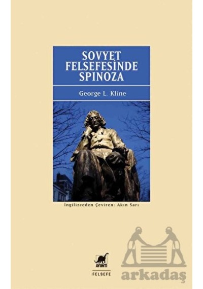 Sovyet Felsefesinde Spinoza - George L. Kline - Ayrıntı Yayınları
