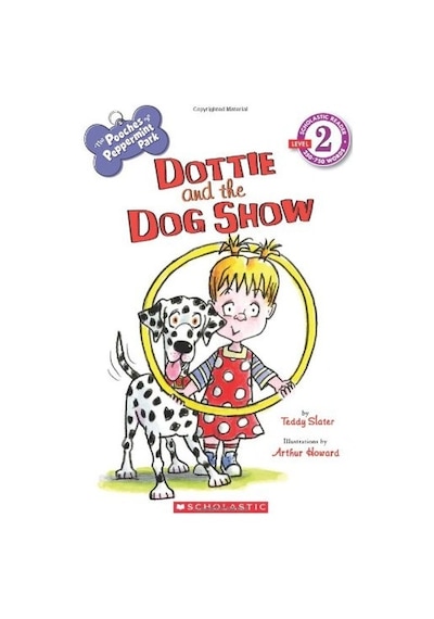 Scholastic Reader Level 2: The Pooches of Peppermint Park: Dottie and the Dog Show - Teddy Slater - Scholastic