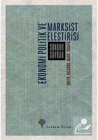 Ekonomi Politik Ve Marksist Eleştirisi & Smith, Ricardo, Marx,...