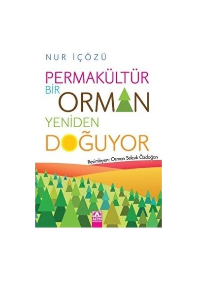Permakültür Temalı Edebi Çalışma: Ormanın Yeniden Doğuşu