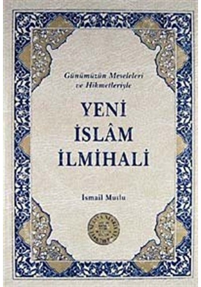 Yeni İslam İlmihali / İsmail Mutlu