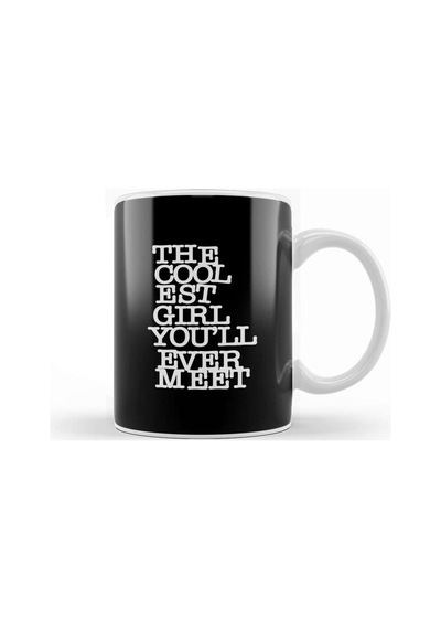 Cool Girl The Coolest Girl You'll Ever Meet Kupa Bardak Porselen Karışık