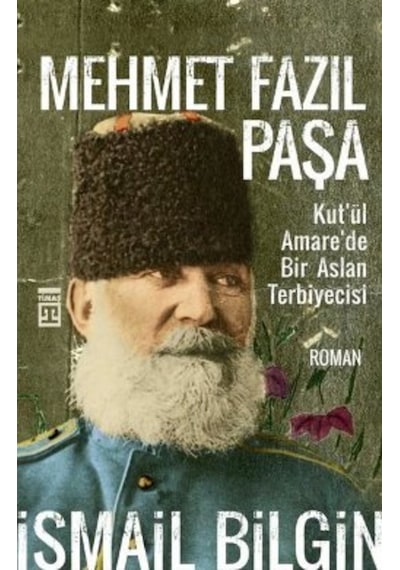 Mehmet Fazıl Paşa Kut'Ül Amare'De Bir Aslan Terbiyecisi