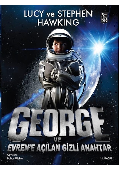 George ve Evren'e Açılan Gizli Anahtar - Lucy Hawking - Xlibris