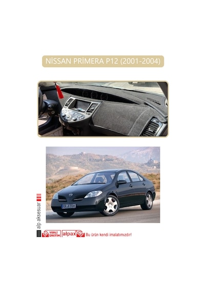 Nissan Primera P12 2001-2004torpido Koruma Halısı Bej Kenar