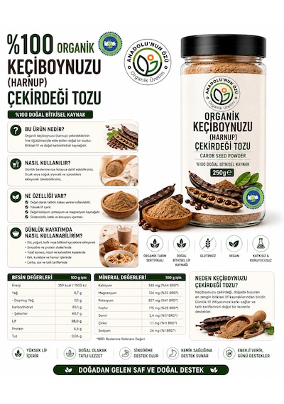 Harnup Unu 250 Gr Organik Keçiboynuzu Tozu Organik Katkısız Yoğun Aromalı Glutensiz Lif Ve Mineral Kaynağı