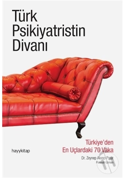 Türk Psikiyatristin Divanı - Zeynep Pınar Akıncı - Hayykitap