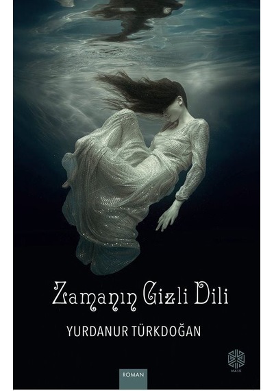 Zamanın Gizli Dili / Yurdanur Türkdoğan