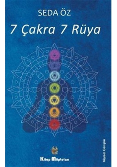 7 Çakra 7 Rüya - Seda Öz - Kitap Müptelası Yayınları