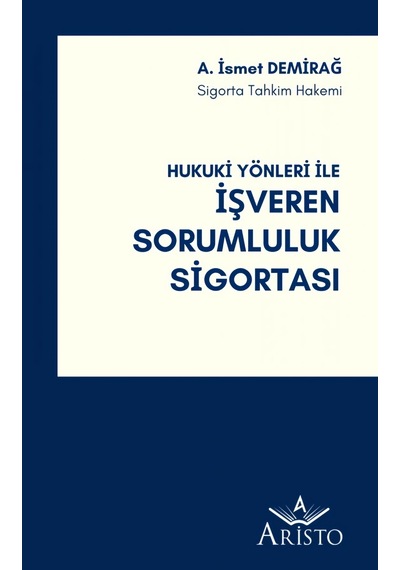 Hukuki Yönleri ile İşveren Sorumluluk Sigortası
