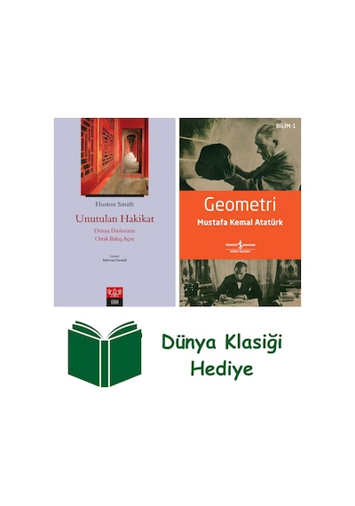 Unutulan Hakikat - Dünya Dinlerinin Ortak Bakış Açısı + Geometri + Dünya Klasiği Hediye