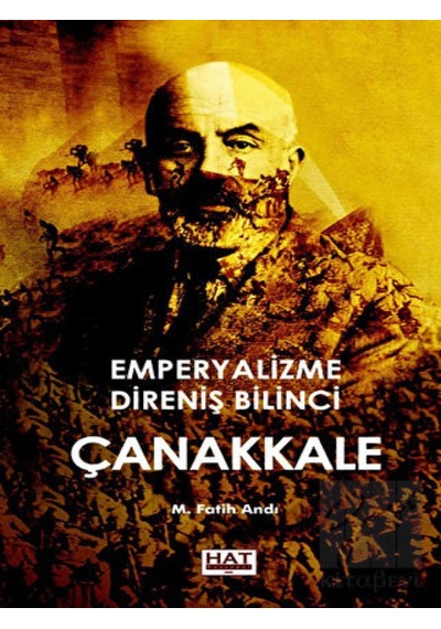Emperyalizme Direniş Bilinci Çanakkale -  Hat Yayınevi