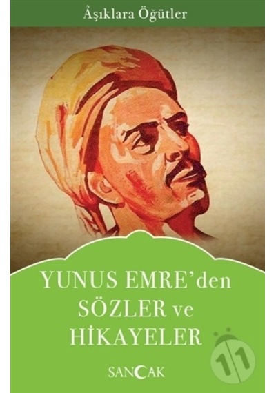 Yunus Emreden Sözler ve Hikayeler - Aşıklara Öğütler - Yunus Emre - Sancak