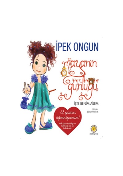 Mayanın Günlüğü - İşte Benim Ailem - İpek Ongun - Artemis Yayınları