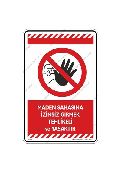 Maden Sahasına Izinsiz Girmek Tehlikeli Ve Yasaktır (546152157)