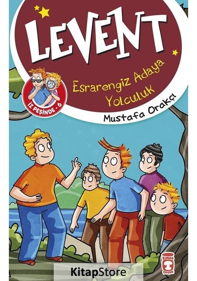 Kitapstore Esrarengiz Adaya Yolculuk / Levent Iz Peşinde 6 / Mustafa Orakçı